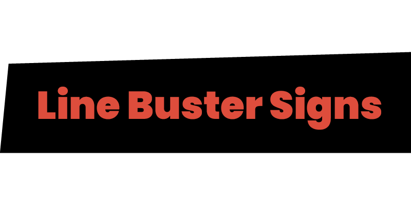 Line Buster Signs