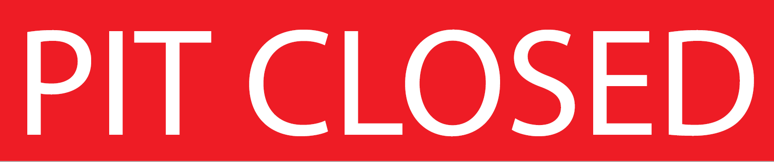 3mm Aluminum Sign 24"X 5" Pit Closed