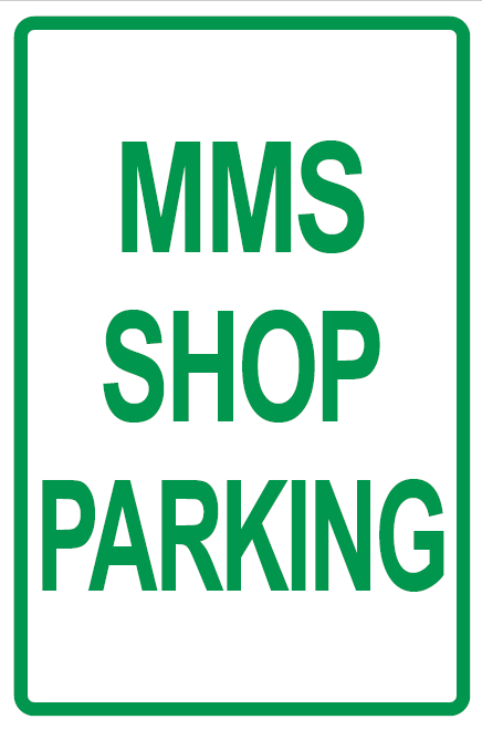 Aluminum Sign 12x18 MMS Shop Parking