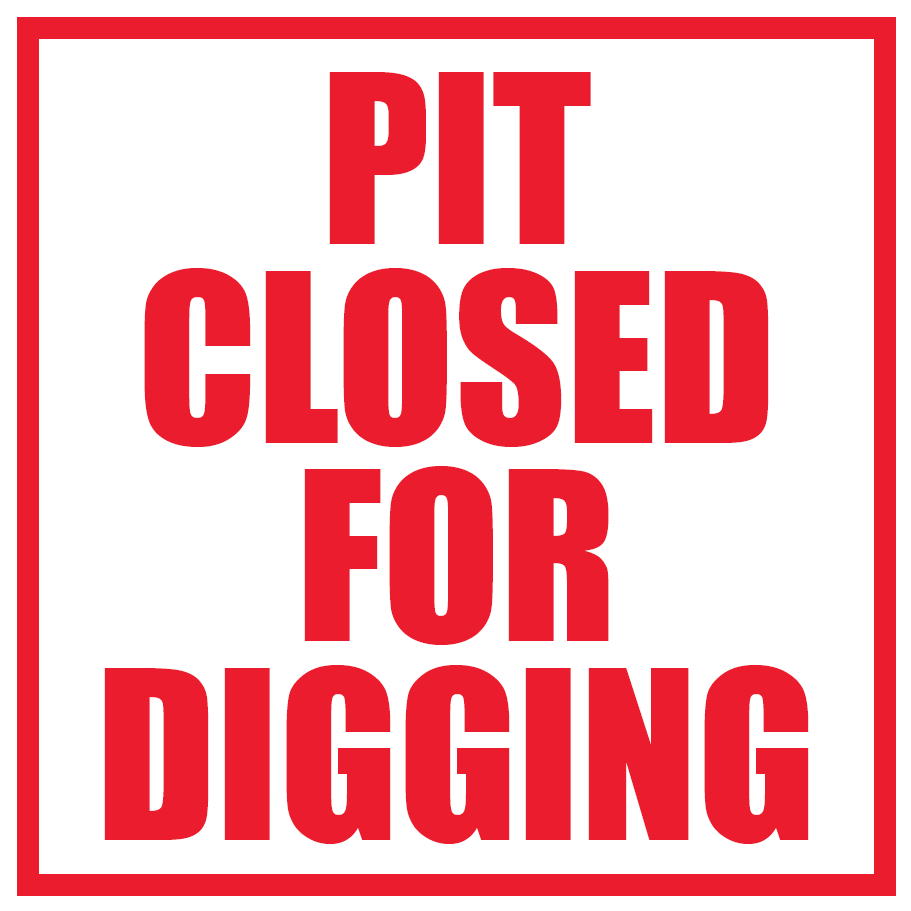 Aluminum Sign, 12" x 12" 3mm Pit Closed Sign