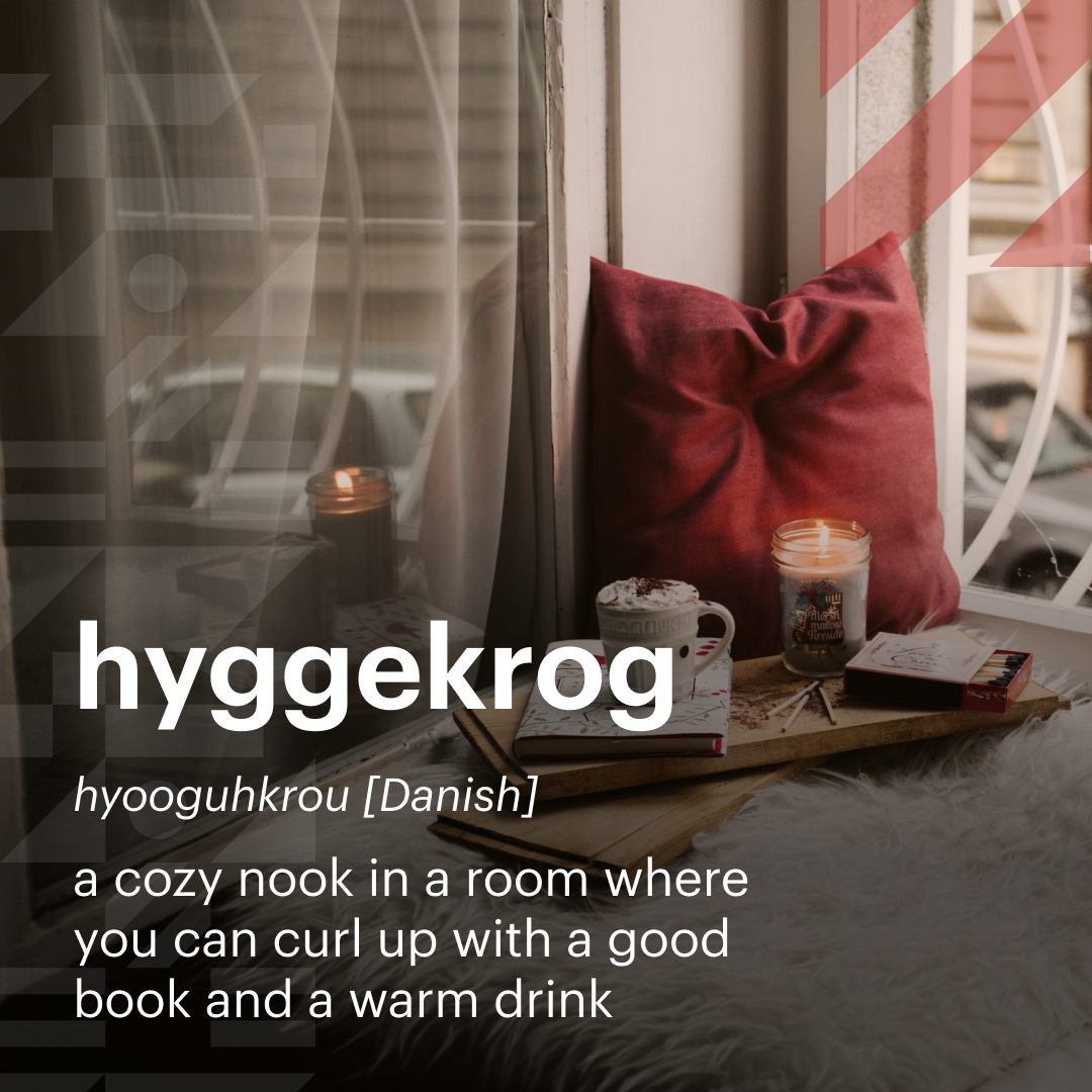 Words | Hyggekrog (Danish) | Facebook/Instagram