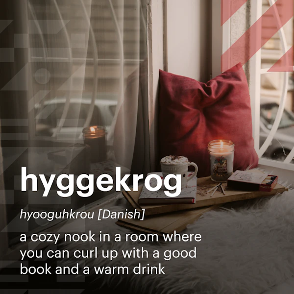 Words | Hyggekrog (Danish) | Facebook/Instagram