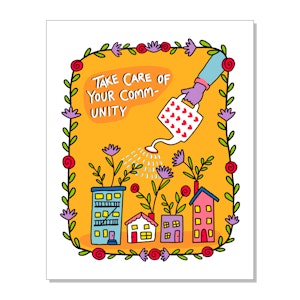 Take Care of Your Community Art Print