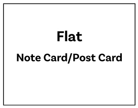 4.5 x 6.25" (A6) Flat Note Card/Post Card