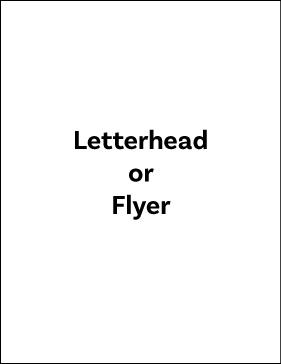 8.5 x 11" Sell Sheet / Flyer / Letterhead