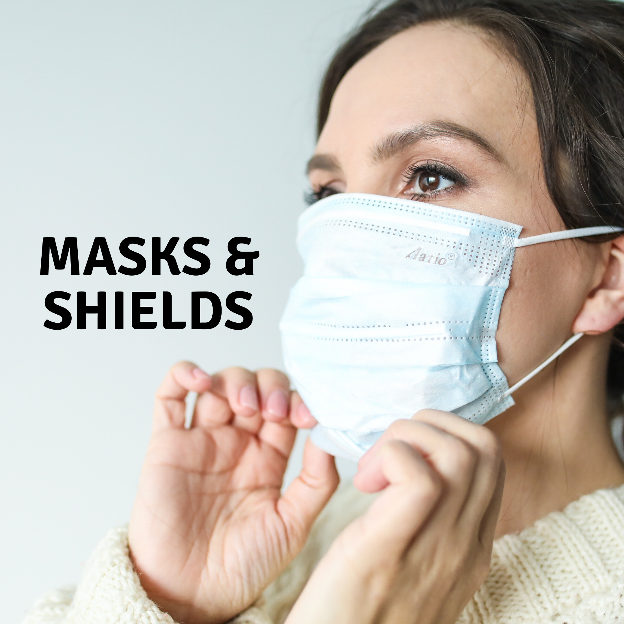 Masks & Shields