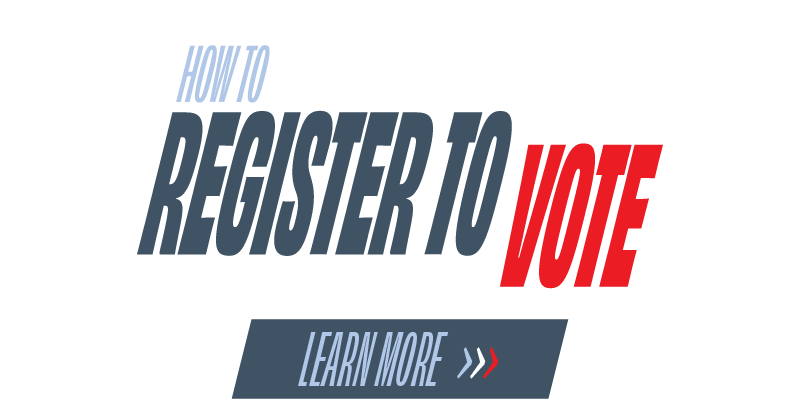  - How to Register to Vote